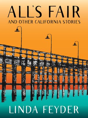 cover image of All's Fair and Other California Stories